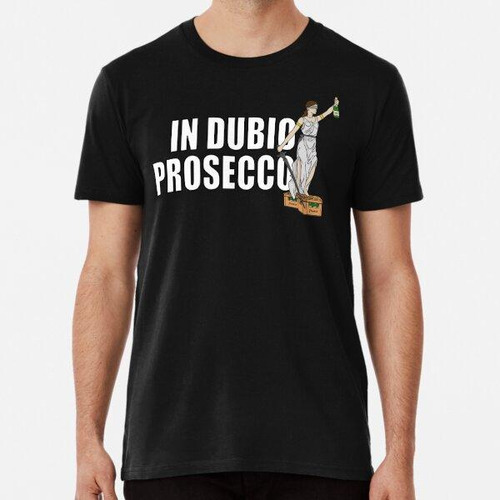 Remera En Dubio, Prosecco Algodon Premium