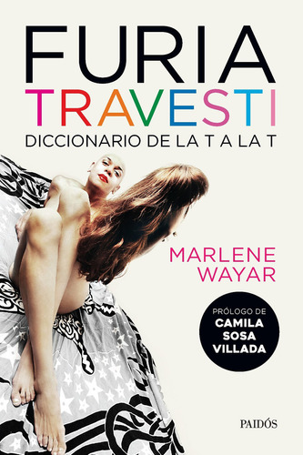 Furia travesti, de Marlene Wayar., vol. No aplica. Editorial Paidos, tapa blanda, edición no aplica en español, 2021