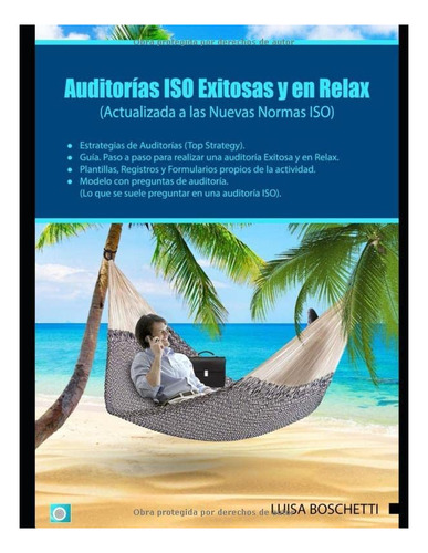Libro: Auditorias Iso Exitosas Y En Relax: Un Plus Que El De