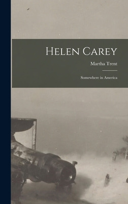 Libro Helen Carey: Somewhere In America - Trent, Martha