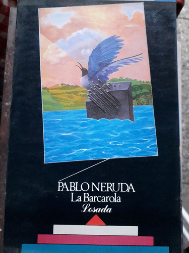 La Barcarola Pablo Neruda