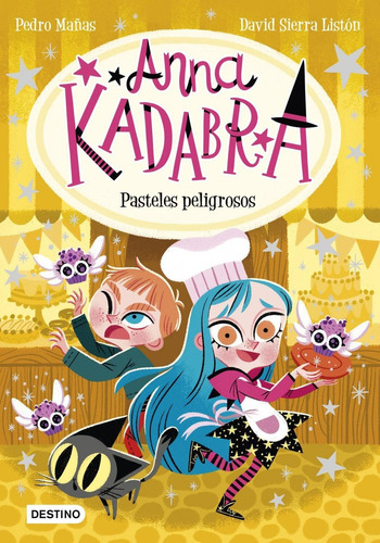 Libro: Anna Kadabra 6. Pasteles Peligrosos. Mañas, Pedro/sie