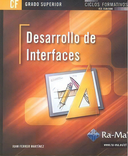 Desarrollo De Interfaces (grado Superior), De Ferrer Martínez, Juan. Ra-ma S.a. Editorial Y Publicaciones, Tapa Blanda En Español