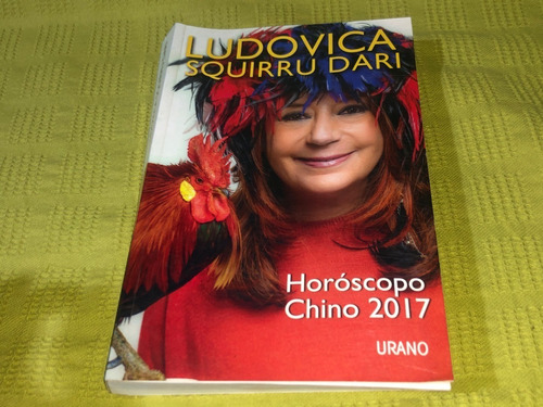 Horóscopo Chino 2017 - Ludovica Squirru Dari - Urano