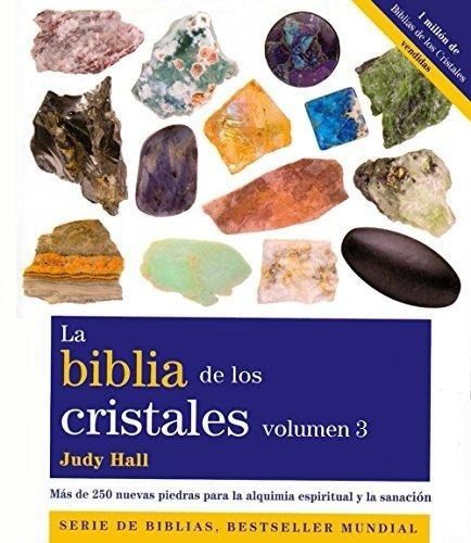 Imagen 1 de 1 de Biblia De Los Cristales Volumen 3 - Hall Judy