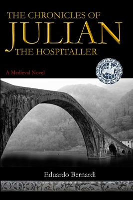 Libro The Chronicles Of Julian, The Hospitaller - Bernard...