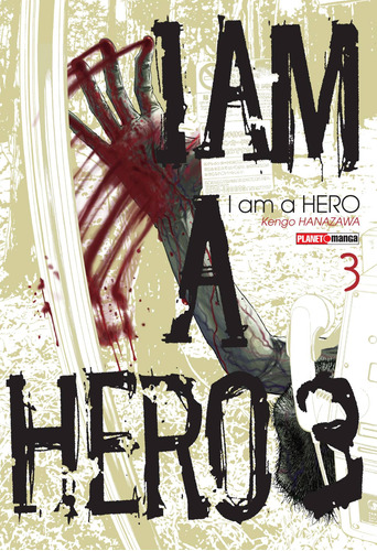 I Am a Hero Vol. 3, de Hanazawa, Kengo. Editora Panini Brasil LTDA, capa mole em português, 2018