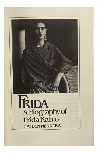 Frida. A Biography Of Frida Kahlo (Usado)