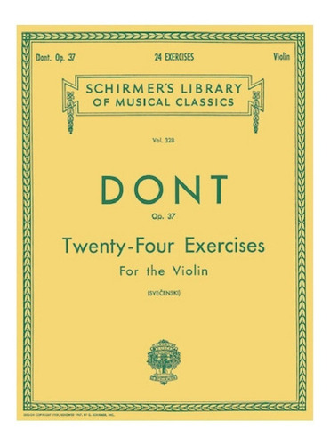 Dont: Twenty-four Exercises For The Violin Op.37