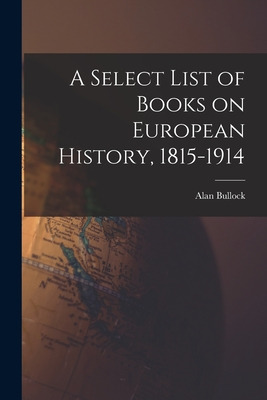 Libro A Select List Of Books On European History, 1815-19...