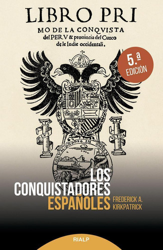 Libro: Conquistadores Españoles,los. Kirkpatrick,federick Al