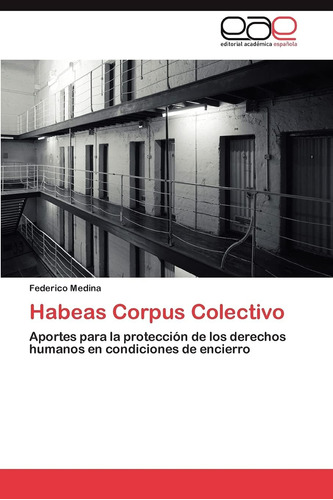 Libro: Habeas Corpus Colectivo: Aportes Protección D