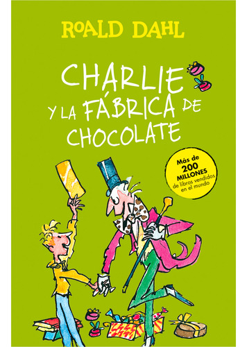 Charlie Y La Fábrica De Chocolate, De Roal Dahl. Editorial Alfaguara, Tapa Dura En Español