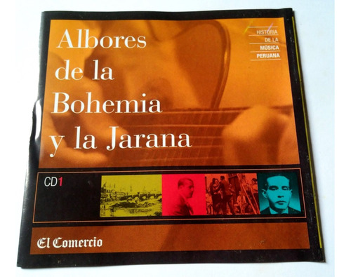 Albores De La Bohemia Y La Jarana (9.5 De 10)