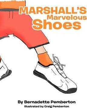 Libro Marshall's Marvelous Shoes - Bernadette Pemberton