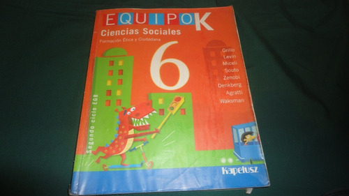 Equipo K Ciencias Sociales 6- Kapelusz