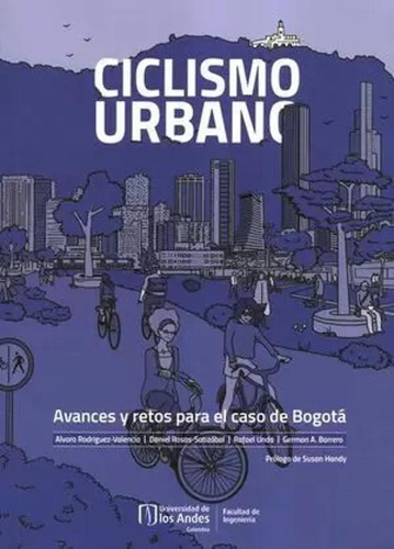 Libro Ciclismo Urbano Avances Y Retos Para El Caso De Bogot