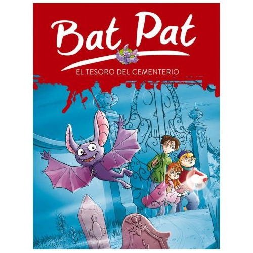Bat Pat 1. El Tesoro Del Cementerio - Montena