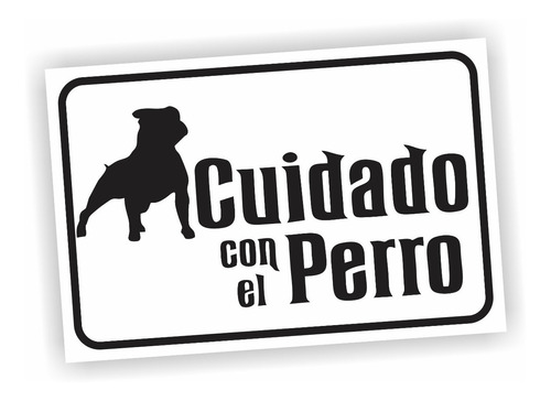 Cartel En En Pvc 3 Mm Cuidado Con El Perro