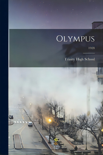 Olympus; 1928, De Trinity High School (washington, Pa ).. Editorial Hassell Street Pr, Tapa Blanda En Inglés