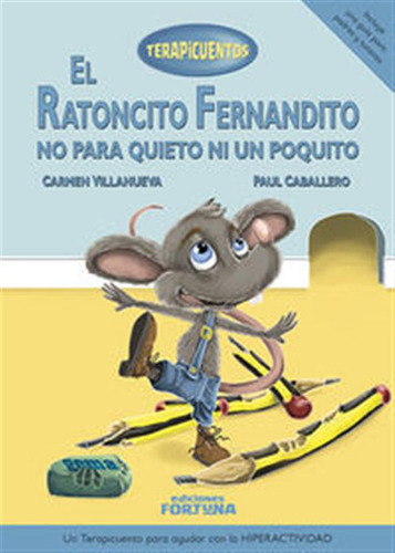 Ratoncito Fernandito No Para Quieto Ni Un Poquito,el - Villa