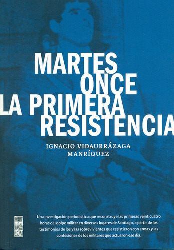 Libro Martes Once La Primera Resistencia