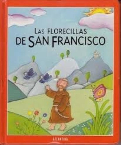 Florecillas De San Francisco, Las, De Finder Gam, Silvia. Editorial Atlántida, Tapa Tapa Blanda En Español