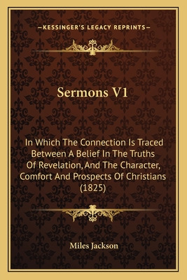 Libro Sermons V1: In Which The Connection Is Traced Betwe...