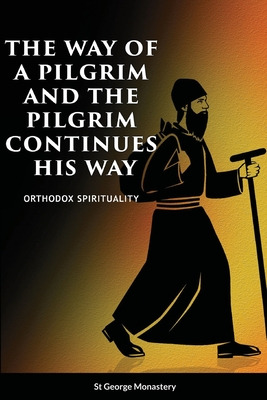 Libro The Way Of A Pilgrim And A Pilgrim Continues His Wa...