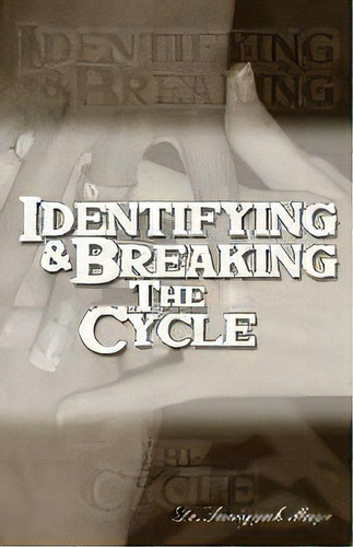 Identifying And Breaking The Cycle, De Dr Saniyyah Mayo. Editorial Saniyyah Mayo, Tapa Blanda En Inglés