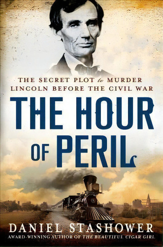 The Hour Of Peril, De Daniel Stashower. Editorial Minotaur Books, Tapa Blanda En Inglés