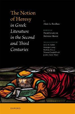Libro The Notion Of Heresy In Greek Literature In The Sec...
