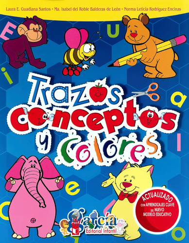 Trazos Conceptos Y Colores - Preescolar - Guadiana - García