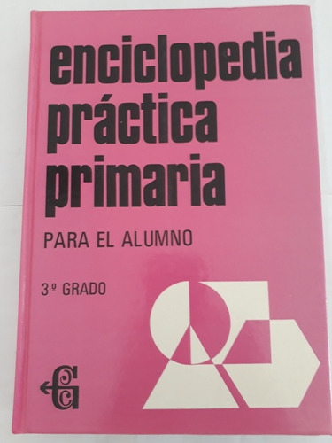 Enciclopedia Practica Primaria Para El Alumno 3 Grado 468 P.