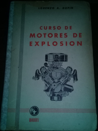 Libro **curso De Motores De Explosion** De Lorenzo Dupin