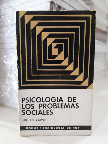 Psicología De Los Problemas Sociales. Michael Argyle
