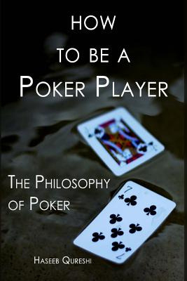 Libro How To Be A Poker Player: The Philosophy Of Poker -...