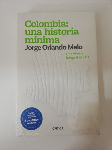 Historia Mínima De Colombia/ Jorge Orlando Melo