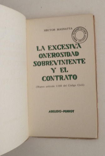La Excesiva Onerosidad Sobreviniente Y El Contrato -masnatta