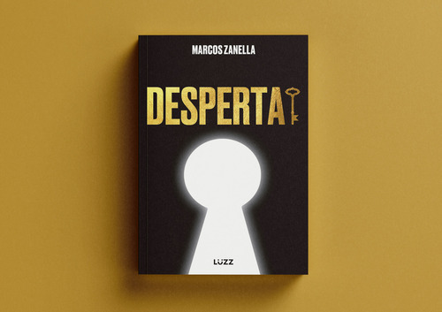 Desperta, De Marcos Zanella. Editorial Buzz, Capa Mole, Edição 1 Em Português, 2024