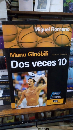 Miguel Romano  Manu Ginobili Dos Veces 10 