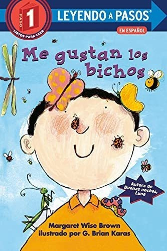 Me Gustan Los Bichos (i Like Bugs Spanish Edition).., De Brown, Margaret Wise. Editorial Random Houss For Young Readers En Inglés
