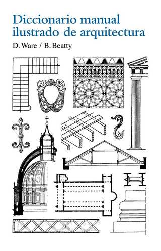 Libro Dicc. Manual Ilustrado De Arquitectura.  (nva Edición)