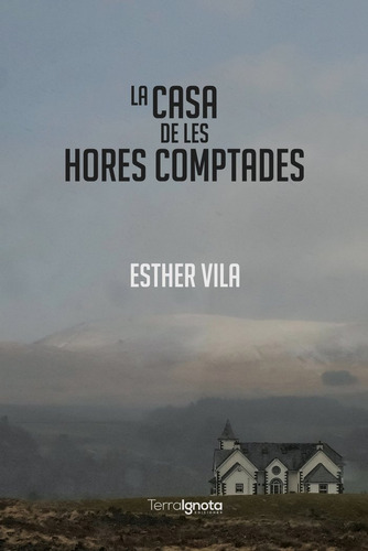 La Casa De Les Hores Comptades (libro Original)