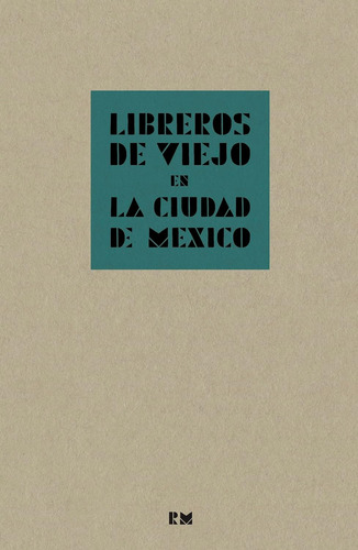 Libreros De Viejo En La Ciudad De México.  Mercurio López 