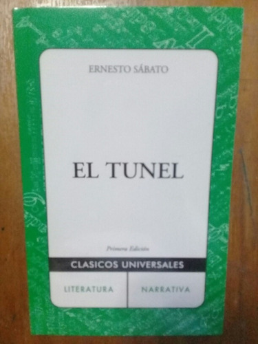 El Tunel. Ernesto Sabato. 