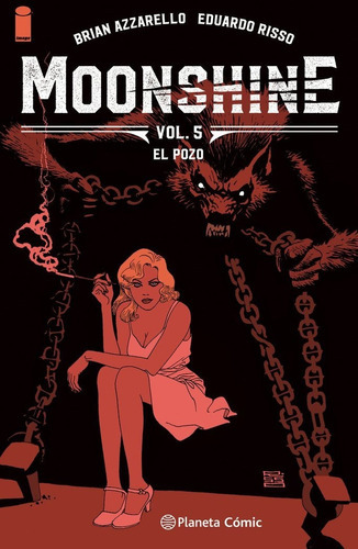 Moonshine Nã⺠05/05, De Azzarello, Brian. Editorial Planeta Comic, Tapa Blanda En Español