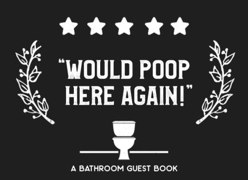 Libro: Would Poop Here Again A Bathroom Guest Book: Humorous