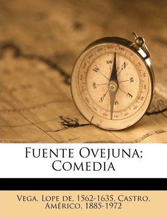 Libro Fuente Ovejuna; Comedia - Lope De 1562-1635 Vega