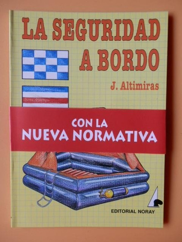 La Seguridad A Bordo, Jorge Altimiras, Noray 